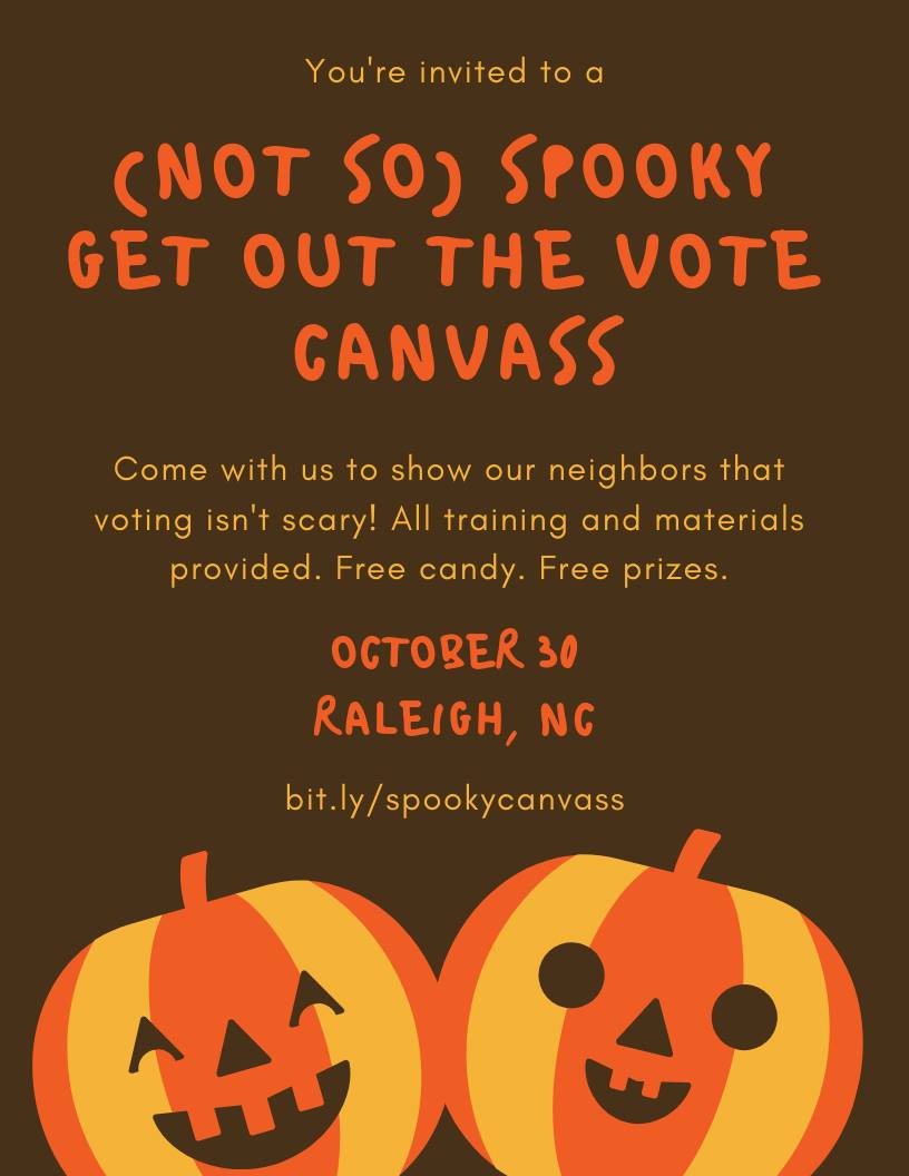 flyer for the canvassing event on October 30th in Raleigh